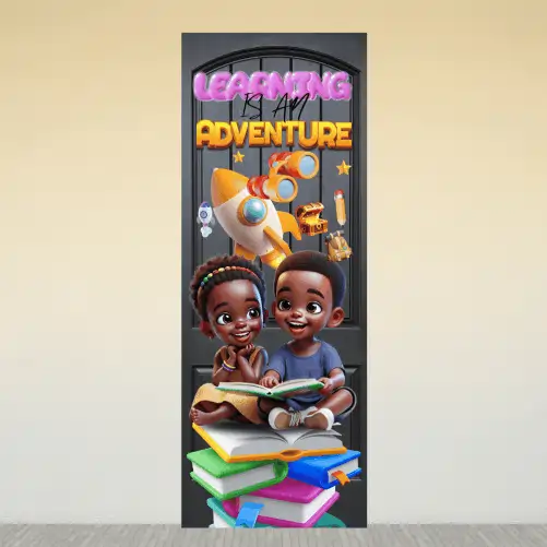 "Learning is an adventure" -Door sticker on paper
