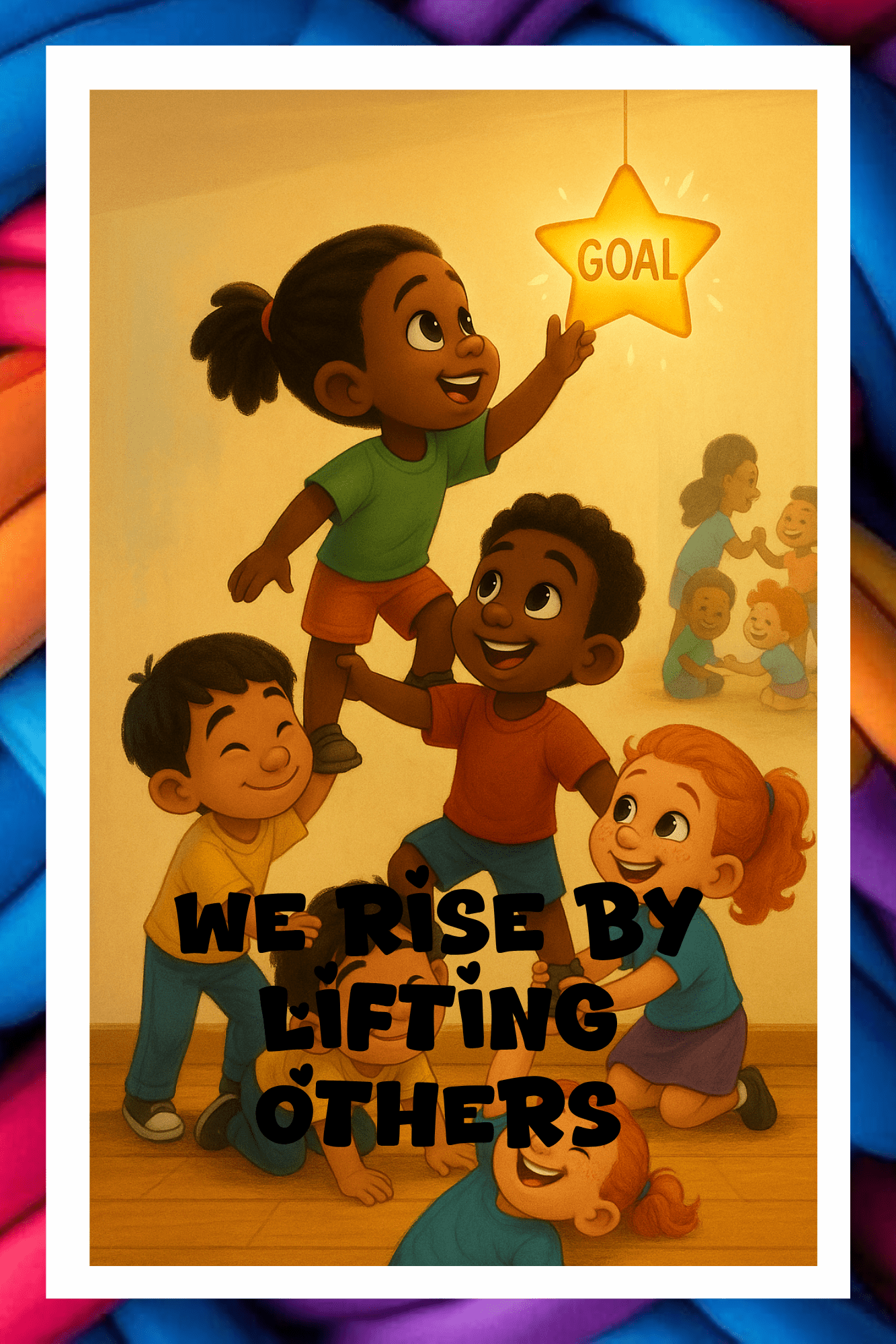 We rise by lifting others - A.I Motivational Posters