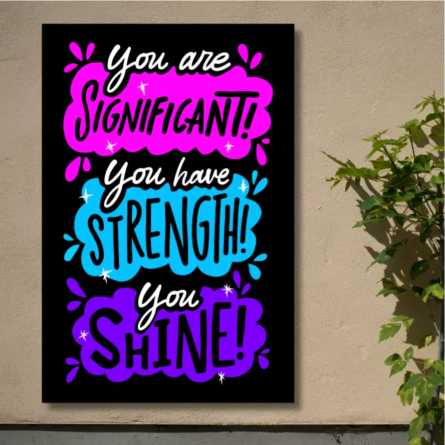 "You are significant! You have strenght! You shine" -Flex Motivational Banner