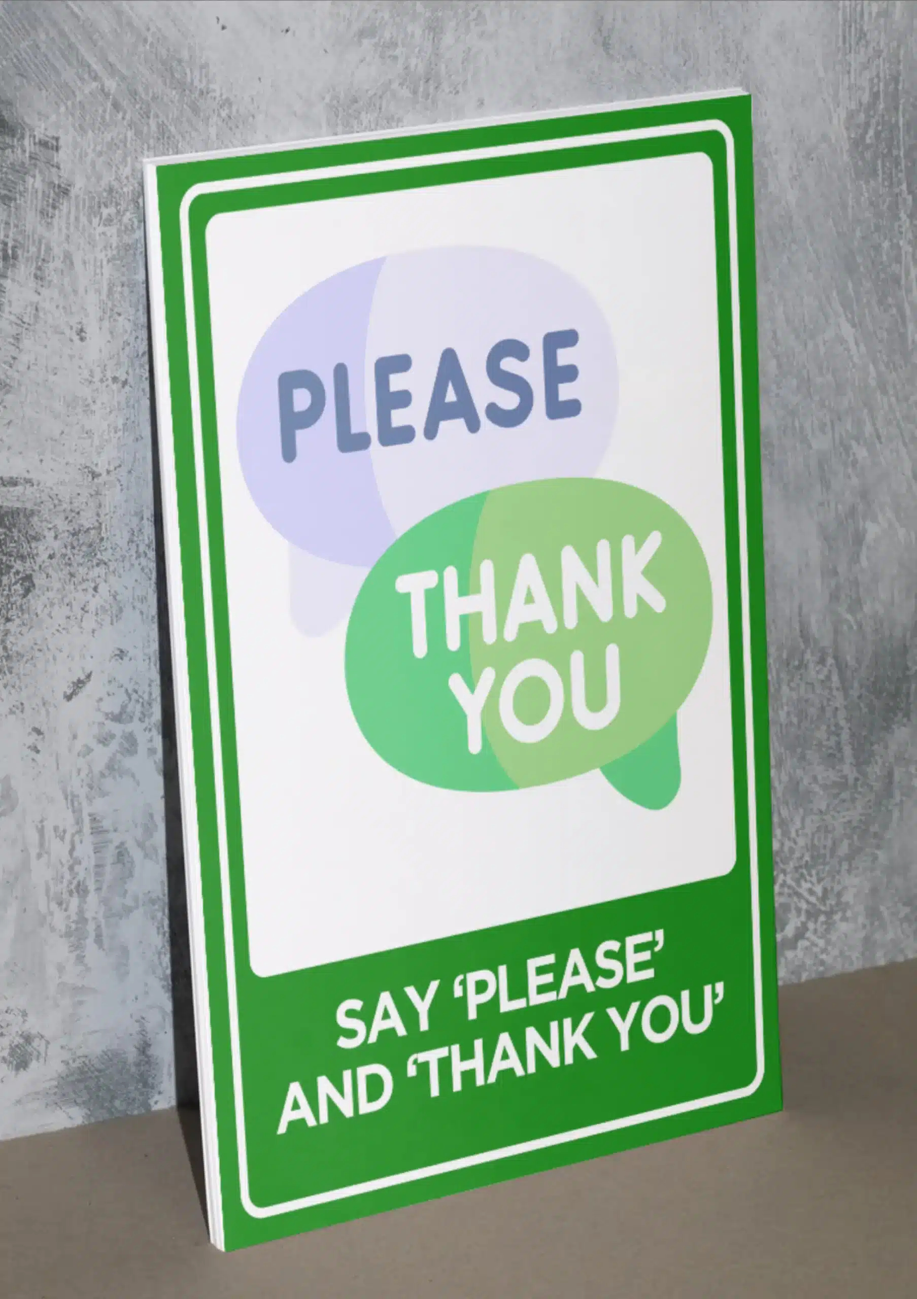 "Say 'Please' And 'Thank You'" - Foam board school sign , 12 by 17 inches