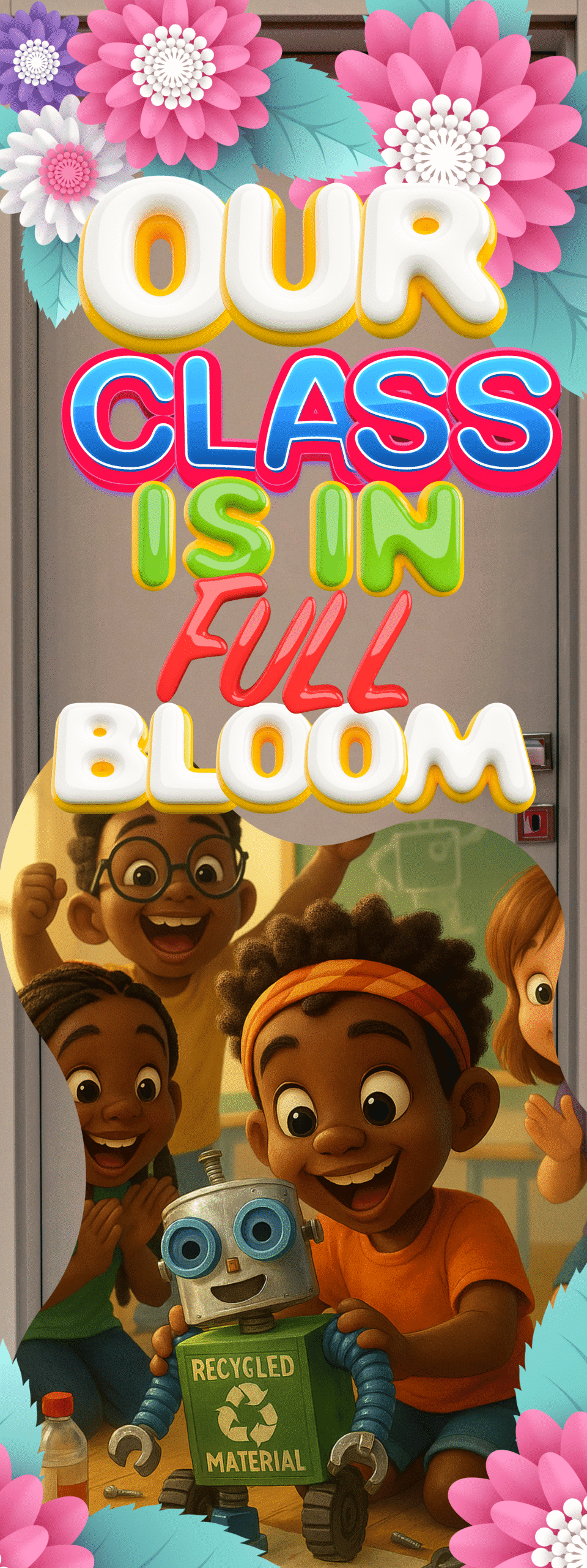 Our class is in full bloom- Door Sticker on paper